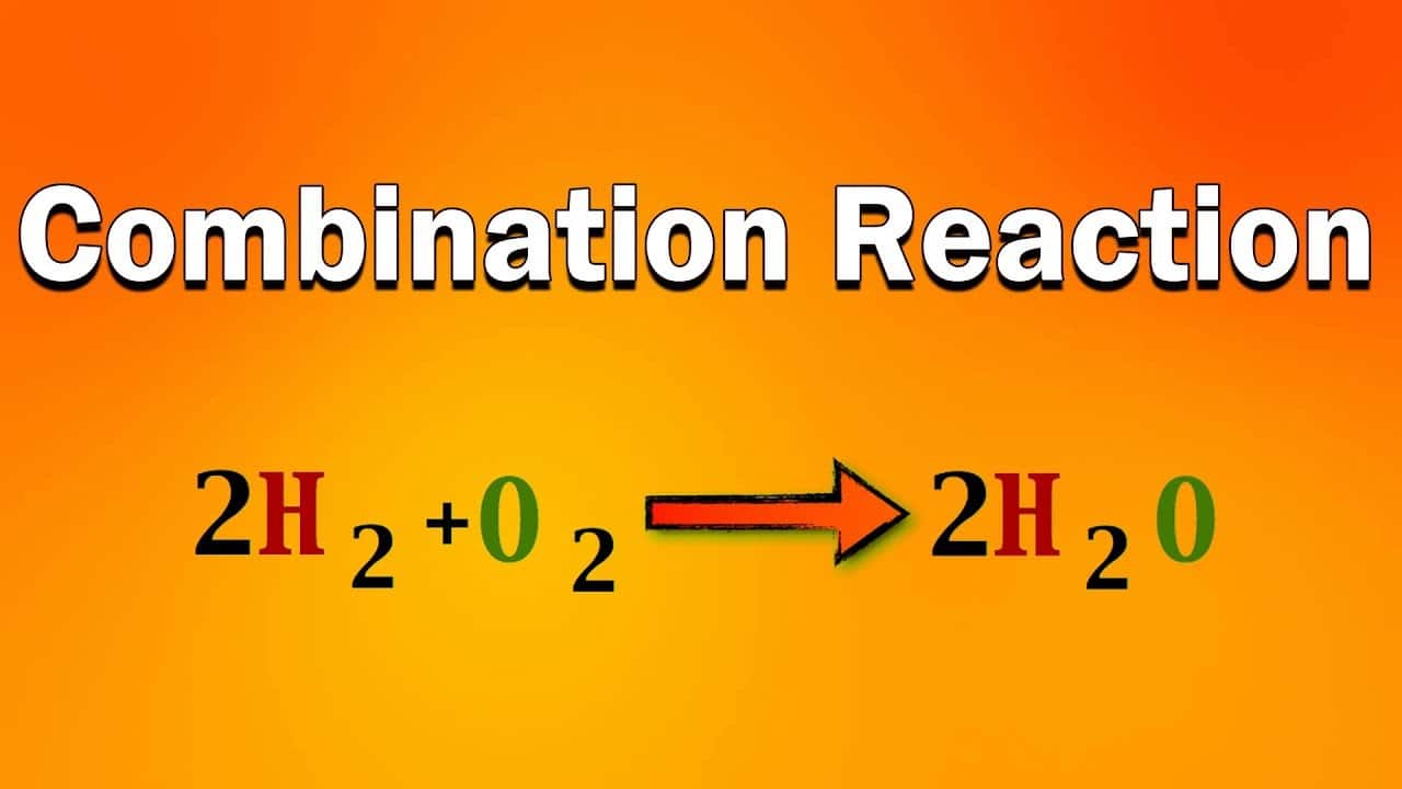 Latest Chapter On Combination Reaction With Example Get Education 3813