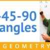 45°-45°-90° Triangle Explained with Examples